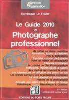 Le Guide 2010 du Photographe professionnel