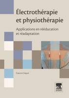 Électrothérapie et physiothérapie, Applications en rééducation et réadaptation