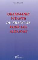 Grammaire vivante du français pour les albanais