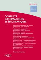 Contrats informatiques et électroniques 2012/2013 - 7e éd., Dalloz Référence