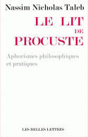 Le Lit de Procuste, Aphorismes philosophiques et pratiques