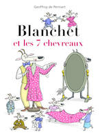 Blanchet et les 7 chevreaux 