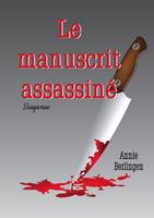 Le manuscrit assassiné, Suspense