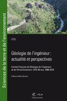 Géologie de l'ingénieur, Actualité et perspectives