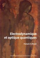 ELECTRODYNAMIQUE ET OPTIQUE QUANTIQUES