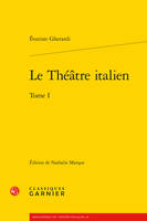 1, Le théâtre italien