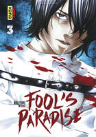 3, Fool's Paradise - Tome 3