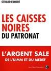 Les caisses noires du patronat