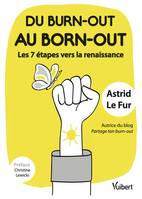 Du burn-out au born-out : les 7 étapes vers la renaissance, Autrice du blog Partage ton burn-out