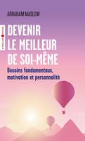 Devenir le meilleur de soi-même