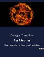 Les Linottes, Une nouvelle de Georges Courteline