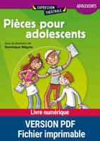 Pièces pour adolescents, A partir de 13 ans