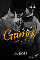 Power games, 2, Angie, ris !, Angie, ris !