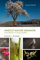 HAIES ET NATURE ORDINAIRE D'ALSACE ET D'AILLEURS