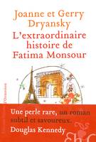 L'EXTRAORDINAIRE HISTOIRE DE FATIMA MONSOUR