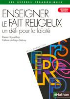 Enseigner le fait religieux - Nouvelle édition