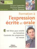 Formation à l'expression écrite et orale, 100 fiches