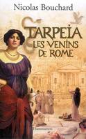 Tarpeïa, les venins de Rome