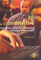 Le guide du cyberdétective