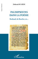 Palimpsestes dans la poésie, Roubaud, du Bouchet, etc...