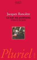 La nuit des prolétaires, archives du rêve ouvrier