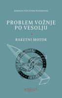 Problem voznje po vesolju, Raketni motor