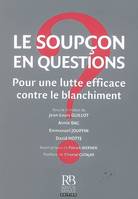 Le soupçon en questions, Pour une lutte efficace contre le blanchiment