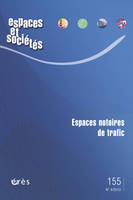 Espaces et sociétés 155 - Espaces notoires de trafic