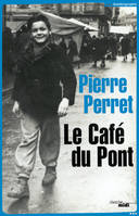 Le café du Pont, parfums d'enfance