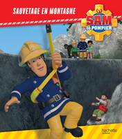 Sam le Pompier / Sauvetage en montagne