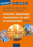 Diplômes des activités physiques et sportives-Anatomie, physiologie de l'exercice sportif et entraîn, Anatomie, physiologie, neuroscience du sport et entraînement
