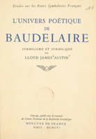 L'univers poétique de Baudelaire, Symbolisme et symbolique