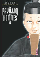 16, Le Pavillon des hommes - Tome 16