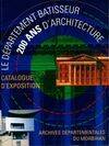 Le département bâtisseur. 200 ans d'architecture, catalogue d'exposition, Archives départementales du Morbihan, [1995]
