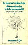 La décentralisation., 11, La décentralisation Tome XI : L?intercommunalité