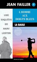 L'homme aux doigts bleus, Les enquêtes de Mary Lester - Tome 7