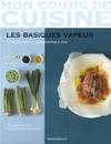 MON COURS DE CUISINE : LES BASIQUES VAPEUR