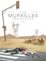 Les murailles invisibles - Tome 1