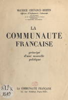 La communauté française, Principe d'une nouvelle politique