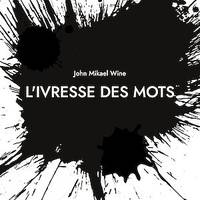 L'Ivresse des mots