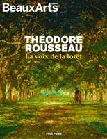 Theodore rousseau, la voix de la foret, AU PETIT PALAIS