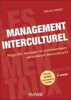 Management interculturel - 8e éd, Négocier, manager et communiquer en contexte interculturel