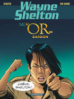 Wayne Shelton - Tome 14 - L'or de Saïgon