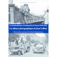 Les bombardements et la libération de Namur (1940-1944), Les albums photographiques de Jean Loffens