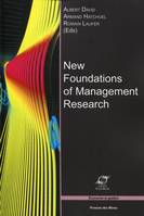 New Foundations of Management Research, elements of epistemology for the management sciences