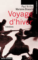 Voyage d'hiver / entretiens