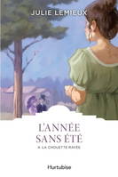 L'ANNEE SANS ETE T 04 LA CHOUETTE RAYEE