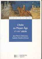 L'Italie au Moyen âge - Livre de l'élève - Edition 2000, Ve - XVe siècle