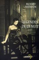 Légendes de la nuit, romans