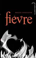 2, Saga Frisson - Tome 2 - Fièvre